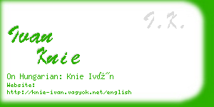 ivan knie business card